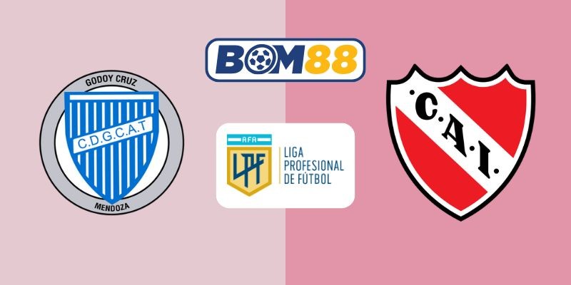 BOM88 Soi kèo Godoy Cruz vs Independiente 00h30 ngày 06/10/2025 - VĐQG Argentina