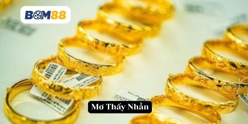 BOM88 Nằm Mơ Thấy Nhẫn - Giấc Mộng Phú Quý Hay Gian Nan?