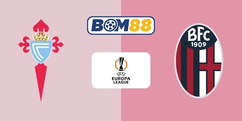 BOM88 Soi kèo Celta Vigo vs Bologna 03h00 ngày 12/12/2025 - Europa League
